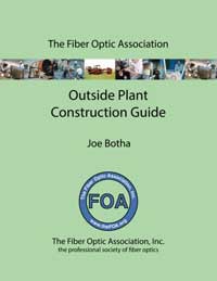 FOA Outside Plant Fiber Optics Construction Guide